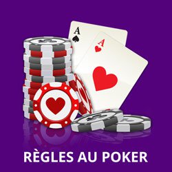 comprendre parfaitement regles au poker